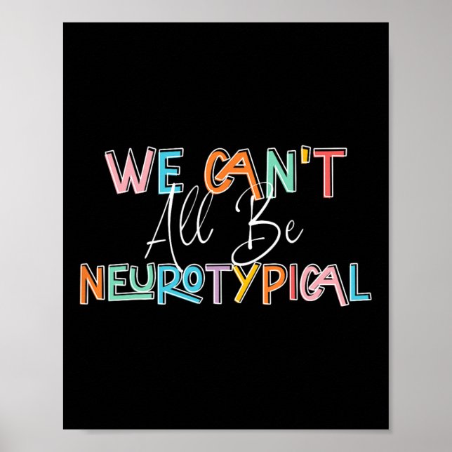 Affiche Nous ne pouvons pas tous être rétro neurotypiques  (Devant)