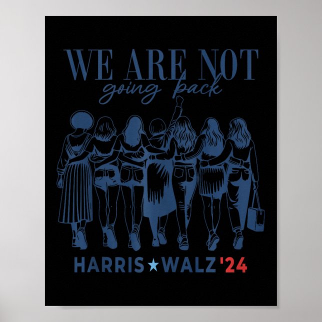 Affiche Nous Ne Retournons Pas Kamala Harris Waltz 24 Mada (Devant)