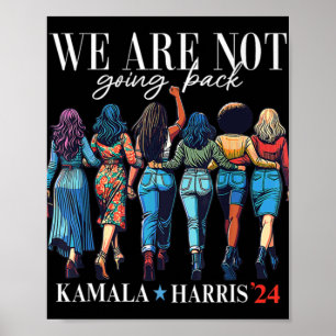 Affiche Nous Ne Reviendrons Pas Pour Kamala Harris 24
