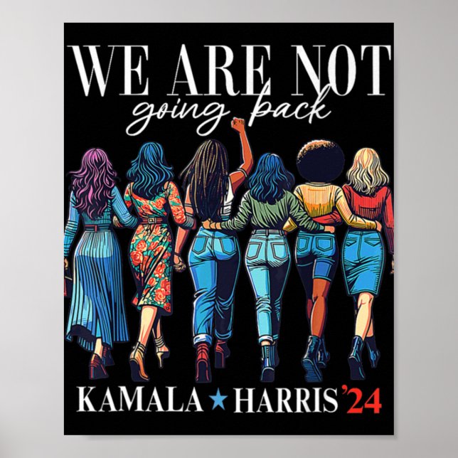 Affiche Nous Ne Reviendrons Pas Pour Kamala Harris 24 (Devant)