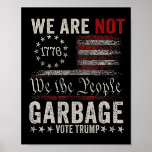 Affiche Nous ne sommes pas des ordures Votetrump 2025 part