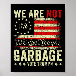 Affiche Nous ne sommes pas des ordures Votetrump 2025 part