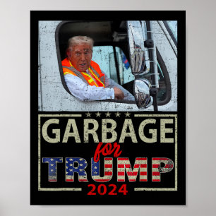 Affiche Nous ne sommes pas des ordures, votez Trump pour p