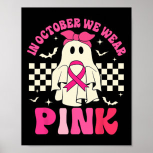Affiche Nous Portons Pink Halloween Ghost Cancer du sein D