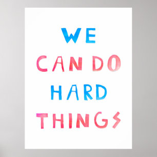 Affiche Nous Pouvons Faire Des Choses Dures