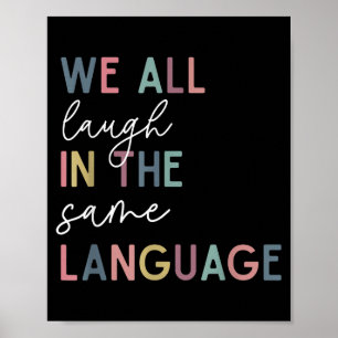 Affiche Nous Rions Tous Dans La Même Langue, Langue Anglai