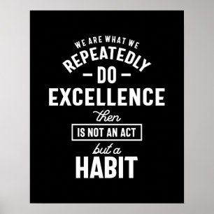 Affiche Nous Sommes Ce Que Nous Faisons À Plusieurs Repris