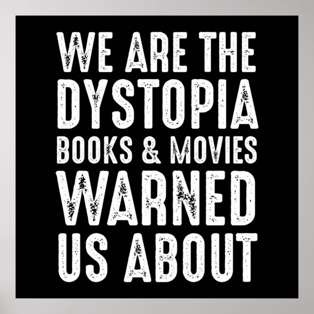 Affiche Nous Sommes Dystopia Livres & Films Nous A Avertis (Devant)