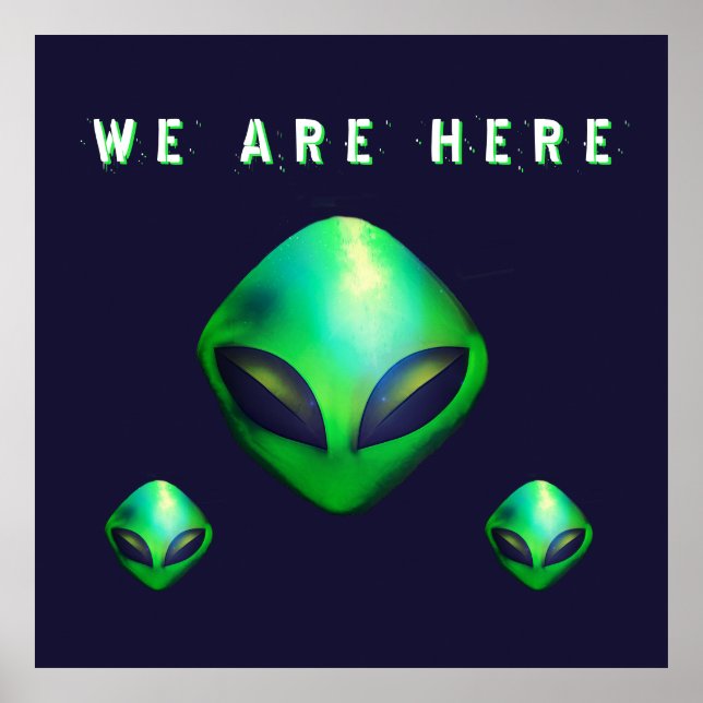 Affiche "Nous sommes ici" tête d'alien vert (Devant)