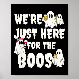 Affiche Nous sommes juste ici pour l'Halloween de cadeau d