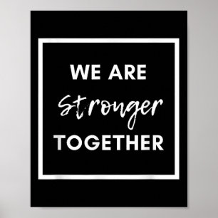 Affiche Nous sommes plus forts ensemble_ Affirmation d'uni