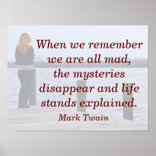 Affiche Nous sommes tous Mad - Mark Twain quote - art impr