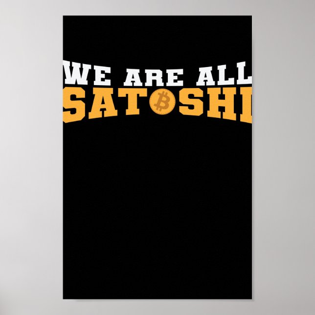 Affiche Nous sommes tous Satoshi Bitcoin Crypto (Devant)