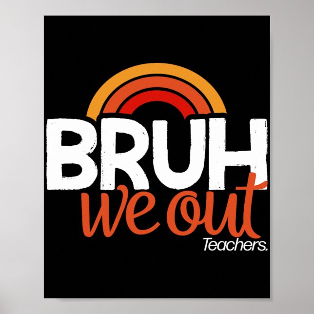 Affiche Nous Sortons De Fin D'Année Scolaire Jour Dernier  (Devant)