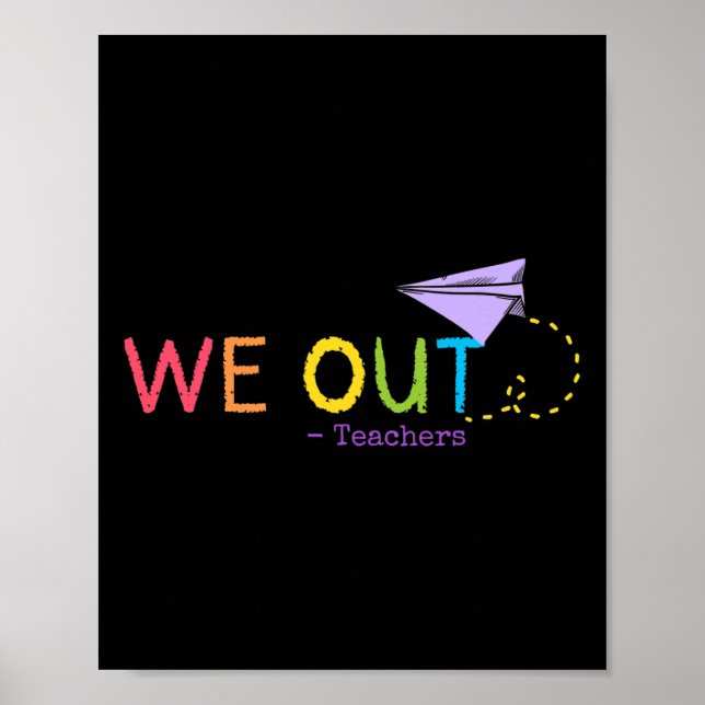 Affiche Nous Sortons Enseignant Fin De L'Année Scolaire -  (Devant)