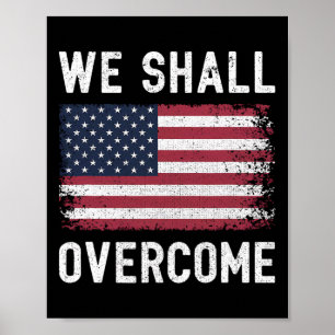 Affiche Nous vaincrons le drapeau américain de protestatio