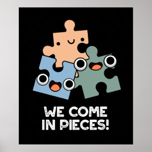 Affiche Nous Venons En Pièces Drôle Jigsaw Pun Dark BG