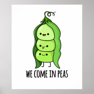 Affiche Nous Venons Peas Cute Pea Pun