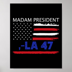 Affiche Nous Votons Pour Madame La Présidente Kamala 47 20