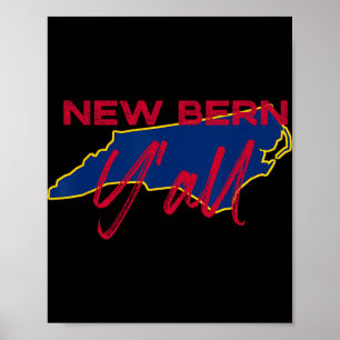 Affiche Nouveau Bern Caroline du Nord Y'all Nc Fierté État