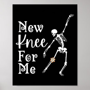 Affiche Nouveau genou pour moi Skeleton Danser Knee Recove