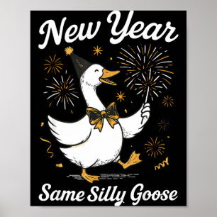 Affiche Nouvelle année drôle Même oie idiote Bonne année 2