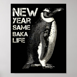 Affiche Nouvelle Année Même Vie de Baka Pingouin Blague Sa