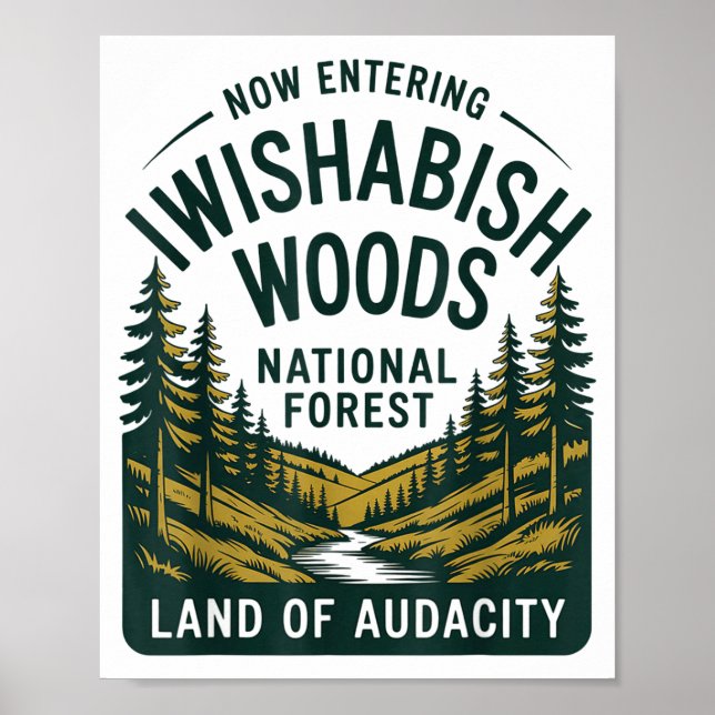 Affiche Now Entering I Wishabish Woods National Forest Lan (Devant)