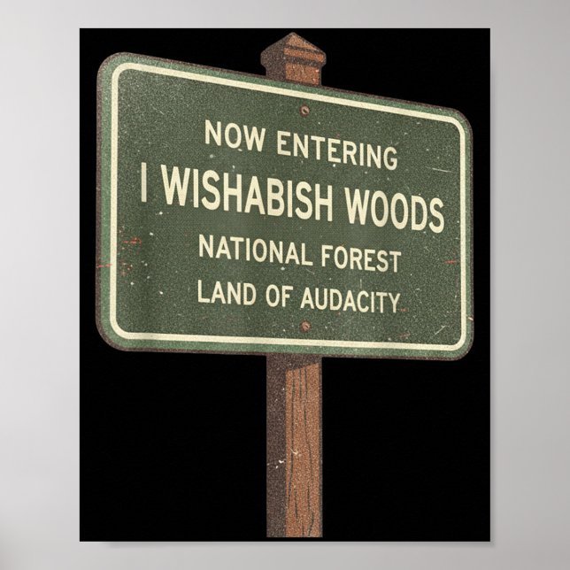 Affiche Now Entering I Wishabish Woods National Forest Lan (Devant)