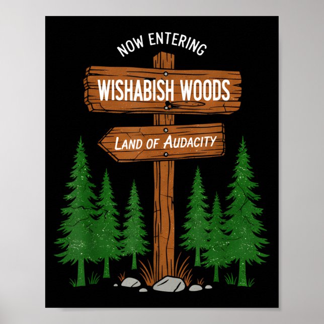 Affiche Now Entering I Wishabish Woods National Forest Lan (Devant)