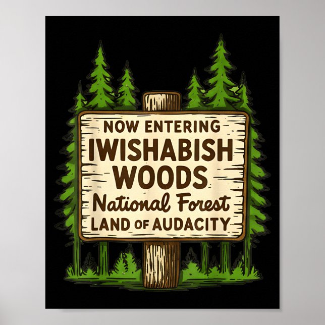 Affiche Now Entering I Wishabish Woods National Forest Lan (Devant)