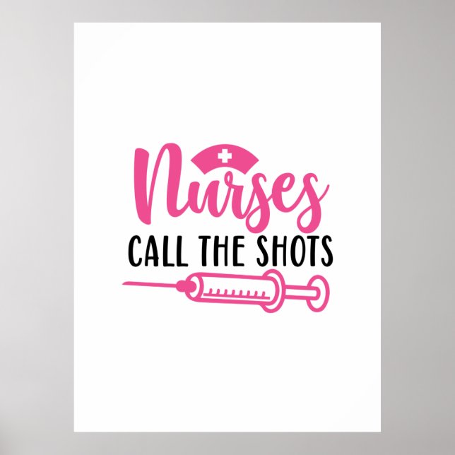 Affiche Nurse Gift Nurse Call The Shots (Devant)
