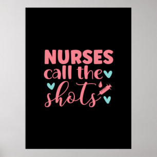 Affiche Nurse Gift   Nurse Call The Shots