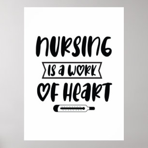 Affiche Nurse Gift Nursing Is A Work Of Heart