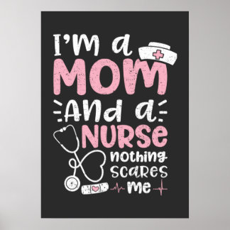 Affiche Nursing Life | I Am A Mom And A Nurse