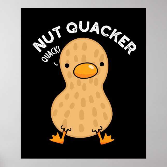 Affiche Nut Quacker Funny Peanut Puns Dark BG (Devant)