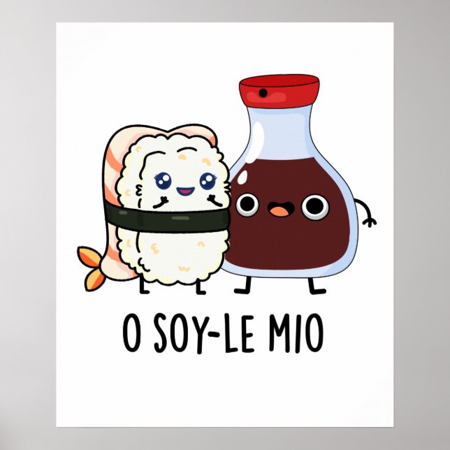 Affiche O soy-le-mio Drôle Chanter Soy Sauce Pun (Devant)