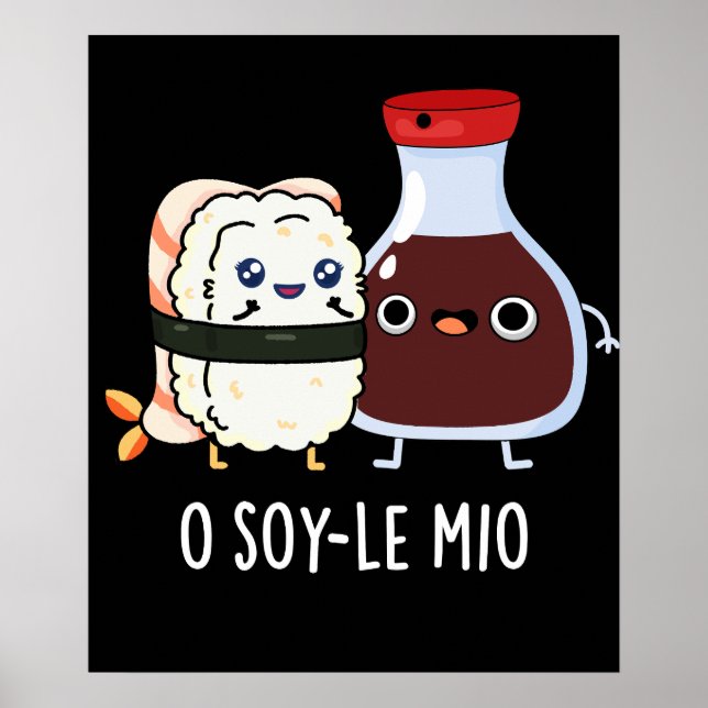 Affiche O soy-le-mio Drôle Chanter Soy Sauce Pun Dark BG (Devant)