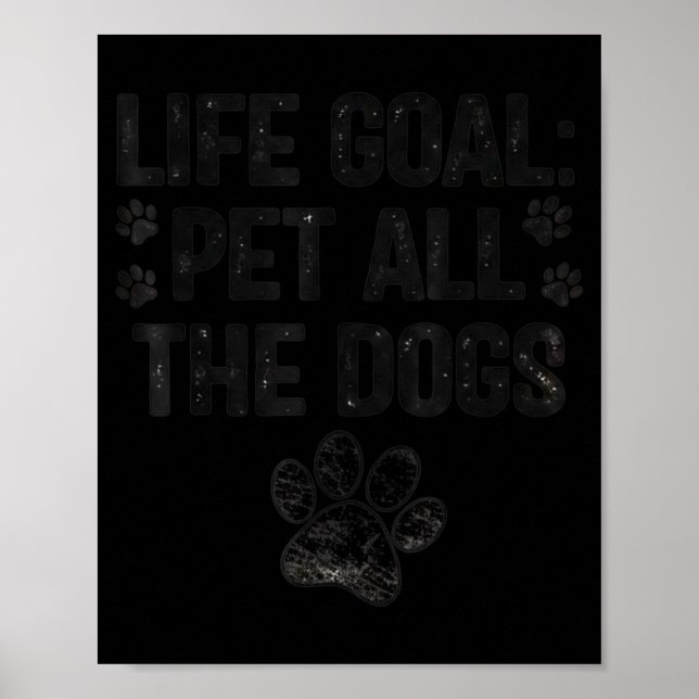 Affiche Objectif de vie caresser tous les chiens amateur d (Devant)