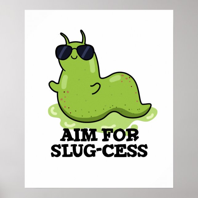 Affiche Objectif Pour Le Jeu De Slug-cess Funny Positif (Devant)