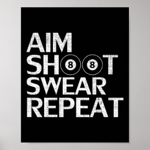 Affiche Objectif Tir Sweat Répéter Drôle Billard Cadeau Po