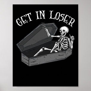 Affiche Obtenez Dans Loser Skeleton Dans Coffin Halloween 