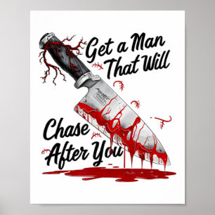 Affiche Obtenez Un Homme Qui Poursuivra Après Vous Mème Dr
