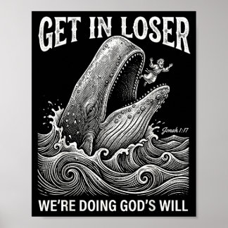 Affiche Obtiens perdant nous faisons la volonté de dieu dr