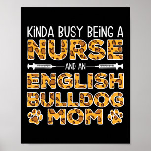 Affiche Occupé Être Nurse Chien Mère - Français Bulldog Ma