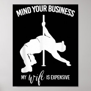 Affiche Occupe-Toi De Tes Affaires Ma Femme Est Chère Gros