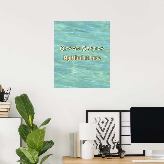 Affiche Ocean Breeze, My Mind at Ease - Aqua Ocean Ripple (Bureau à domicile)