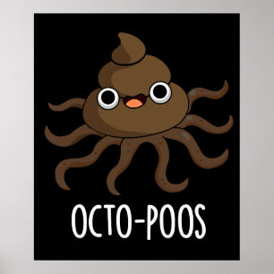Affiche Octo-poos Funny Octopus Pun Dark BG