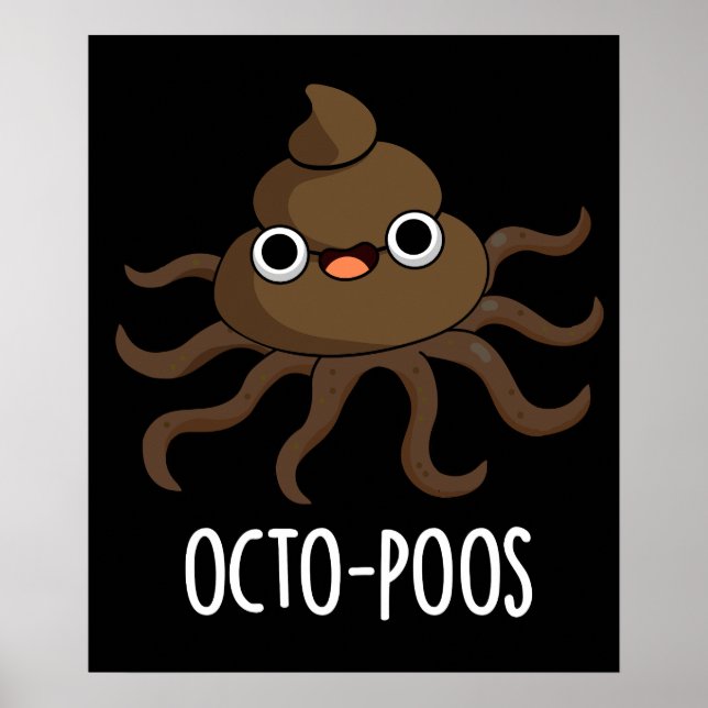 Affiche Octo-poos Funny Octopus Pun Dark BG (Devant)