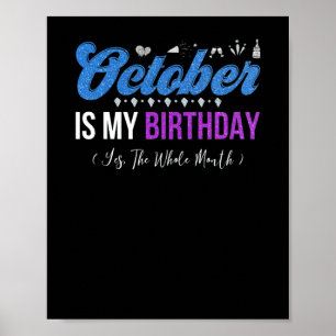 Affiche October Is My Birthday